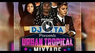 DJ LYTA URBAN TROPICAL VIDEO MIX GREATEST POP HITS FT JASON DERULO,ED SHEERAN,DJ SNAKE DEMAGWAN ENT