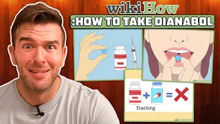 Reacting To WikiHow's "How To Take Dianabol" Guide