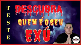 ✅ TESTE PARA DESCOBRIR O SEU EXÚ