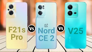 Oppo F21s Pro 5G Vs OnePlus Nord CE 2 5G Vs Vivo V25 5G