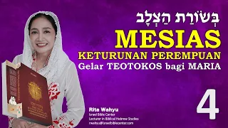 MESIAS-KETURUNAN PEREMPUAN - GELAR THEOTOKOS UNTUK MARIA (Injil Salib 04)