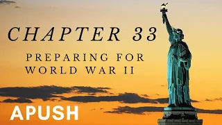 APUSH Chapter 33: Franklin D. Roosevelt and the Shadow of War (American Pageant)