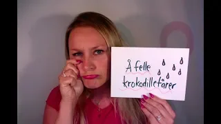 Video 351 Idiom nummer 51 Å felle krokodilletårer