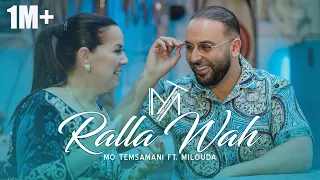 MO TEMSAMANI FT. MILOUDA - RALLA WAH (PROD.Fattah Amraoui)[Exclusive Music Video]