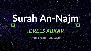 Surah An-Najm - Idrees Abkar | English Translation