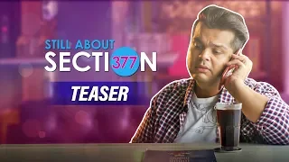 Still About Section 377 | Teaser
