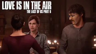 Love is in the air - TLOU2 ep. 1