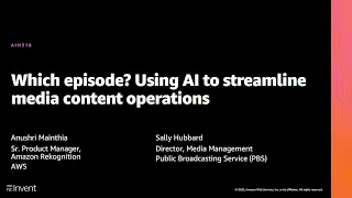 AWS re:Invent 2020: Which episode? Using AI to streamline media content operations
