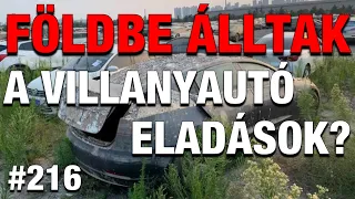 Villanyóra #216 - Földbe álltak a villanyautó eladások?