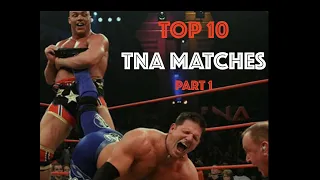 Top 10 TNA Matches Part 1