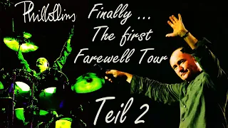 Phil Collins - Finally ... The first Farewell Tour - Teil 2