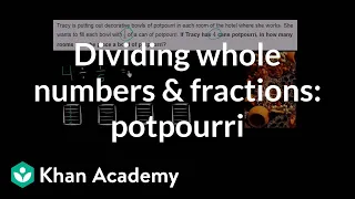 Dividing whole numbers and fractions: potpourri | Fractions | Pre-Algebra | Khan Academy