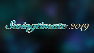 Swingtimate 2019 Highlights Reel