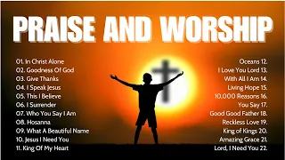 In Christ Alone, Goodness Of God,... Best Praise And Worship Songs Playlist 2024 With Lyrics