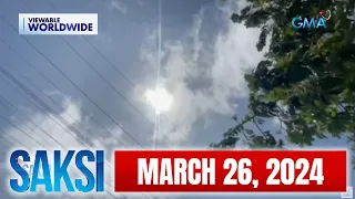 Saksi Express: March 26, 2024 [HD]