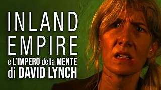 INLAND EMPIRE e l'impero della mente di David Lynch (Cinema degli Eccessi #114)