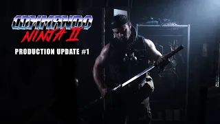 COMMANDO NINJA 2 - Production Update Teaser #1