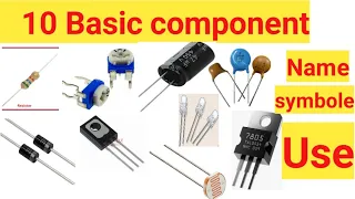 10 Basic Electronics Components| Name| Use||Symbol of electrical component|electronic components|
