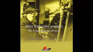 Mimi Rutherfurt ermittelt... - Folge 2: Die Vergangenheit ruht nicht (Komplettes Hörspiel)