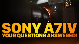 Watch This BEFORE You Buy the Sony A7IV! All Of Your Questions ANSWERED in This Video!