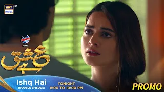 Ishq Hai Episode 13 & 14 Tonight at 8 PM.