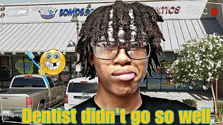 I Went Back to The Dentist Didn't Go So Well*