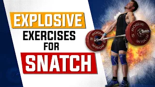Top 4 EXPLOSIVE Strength Exercises For Snatch
