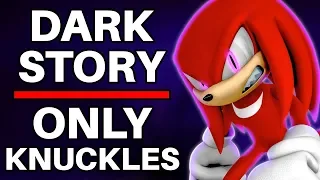 Is it Possible to Beat Sonic Adventure 2’s Dark Story with Only Knuckles?