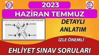 2023 HAZİRAN TEMMUZ Çıkmış Ehliyet Soruları / Ehliyet Sınavı Soruları / Ehliyet Sınav Soruları 2023