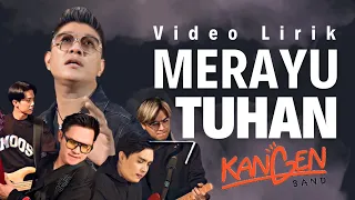 Kangen Band - Merayu Tuhan (Video Lirik) || Lagu Terbaru Yang Lagi Trending (Viral)