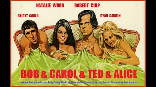 BOB and CAROL and TED and ALICE (1969) Trailer NATALIE WOOD