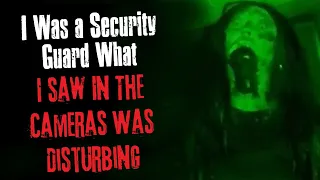 "I Was a Security Guard What I Saw in The Cameras Was Disturbing" Creepypasta Scary Story