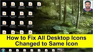 How To Fix All Icons Are The Same like VLC,Internet explorer,etc... On Windows 7/8/10