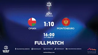 WMF World Cup 2023 I Day 4 I Oman - Montenegro I Full match