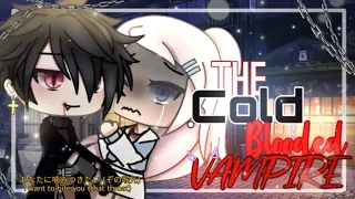 The Cold Blooded VAMPIRE || GachaLife MiniMovie || GLMM