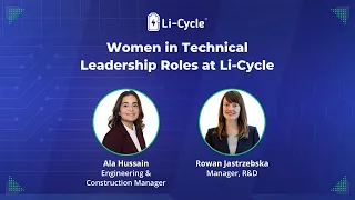 Episode #8: Women in Technical Leadership Roles at Li-Cycle