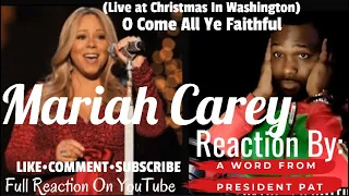 Mariah Carey - O Come All Ye Faithful (Live at Christmas In Washington) - 2010 -REACTION VIDEO
