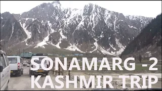 SONAMARG -2 , KASHMIR TRIP