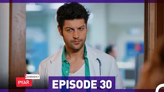 Emergency Pyar Episode 30  (Urdu Dubbed)