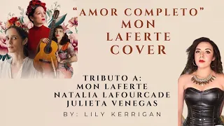 Amor completo - Mon Laferte Cover by Lily Kerrigan (dos fechas en Beat 803)