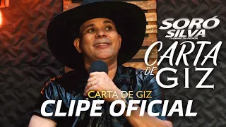 SORÓ SILVA - CARTA DE GIZ (CLIPE OFICIAL)