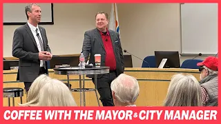 Watch the Latest Coffee With the Mayor and City Manager (2-2-24)