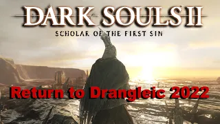 Return to Drangleic 2022 - Dark Souls 2 (w/Hatemail)