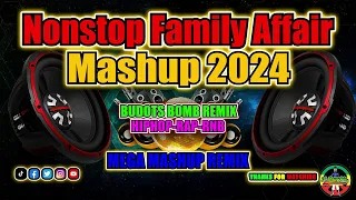 Nonstop Family Affair 2024 Mashup Remix| |Family Affair Medley mix| |Family Affair Budots Bomb Remix