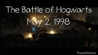 The Battle of Hogwarts | May 2, 1998