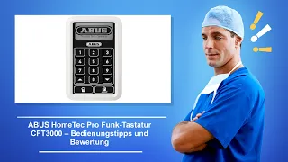🚑 ABUS HomeTec Pro Funk Tastatur CFT3000 – Bedienungstipps und Bewertung