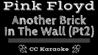 Pink Floyd • Another Brick In The Wall (Part 2) (CC) [Karaoke Instrumental Lyrics]