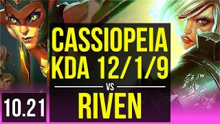 CASSIOPEIA vs RIVEN (MID) | KDA 12/1/9, Legendary, 1.1M mastery points | KR Diamond | v10.21
