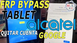Eliminar o Quitar cuenta Google FRP BYPASS Google account remove ALCATEL JOY TAB 2 9052W