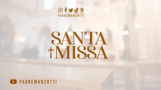 SANTA MISSA AO VIVO | 05/02/2024 | @PadreManzottiOficial